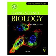 Ratna Sagar ICSE LIVING SCIENCE BIOLOGY (REVISED & UPDATED) Class IX